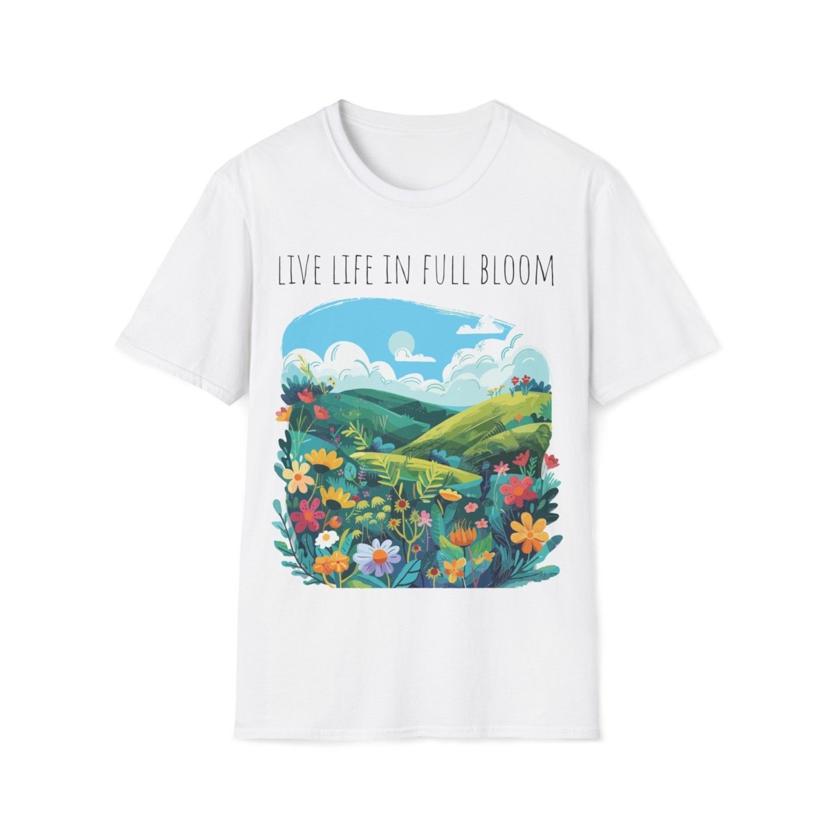 Live Life in Full Bloom - Unisex Softstyle T - Shirt - Joyed Dot Store