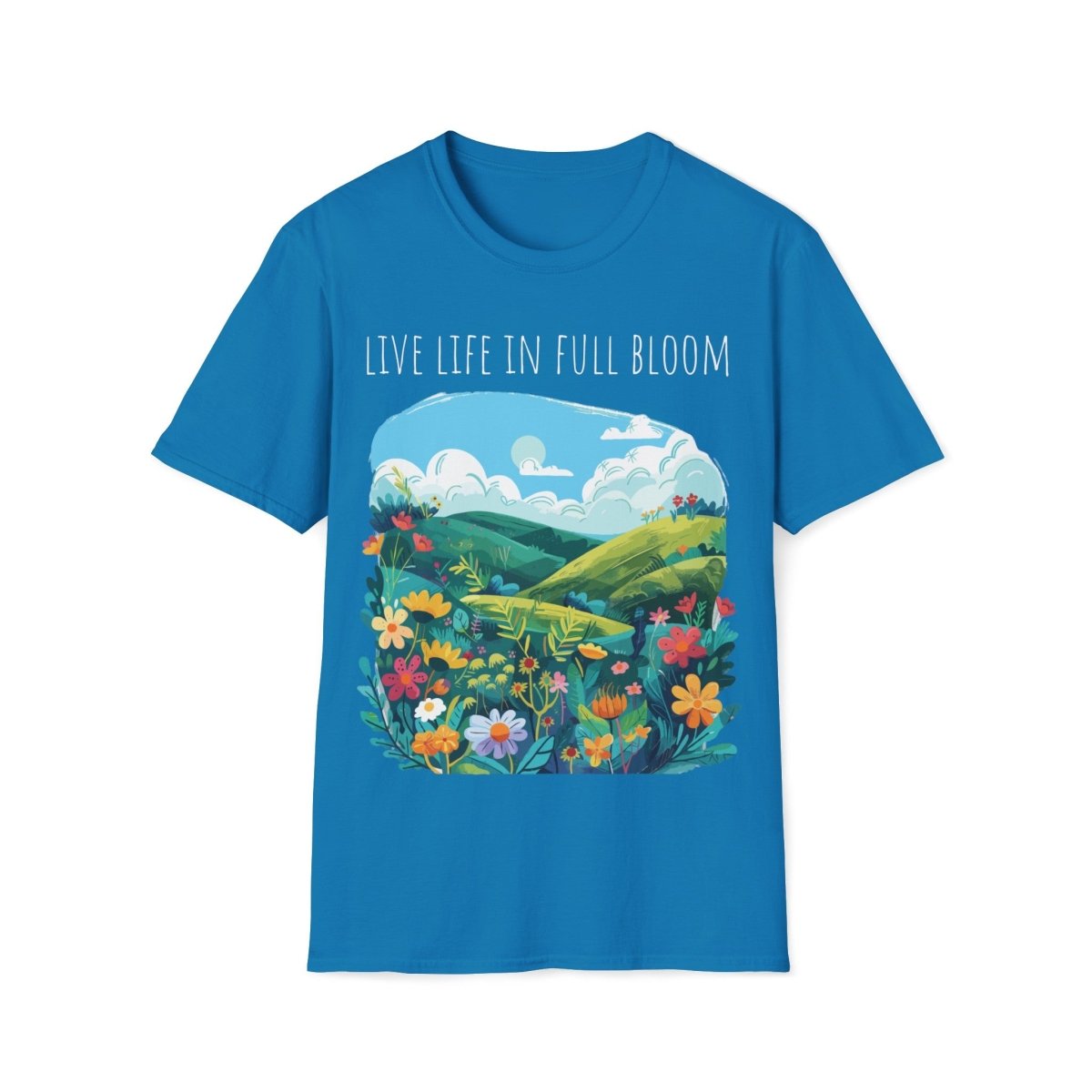 Live Life in Full Bloom - Unisex Softstyle T - Shirt - Joyed Dot Store