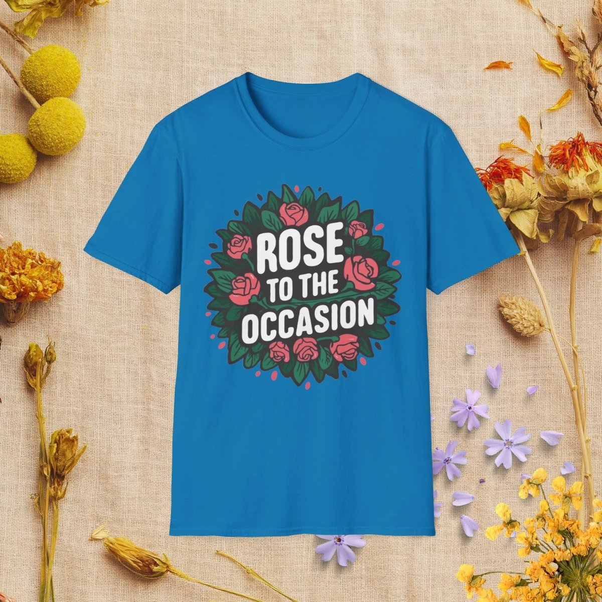 Rose to the occasion - Unisex Softstyle T - Shirt - Joyed Dot Store